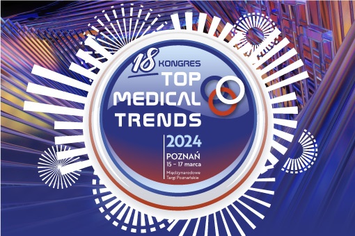 Osiemnasta edycja kongresu Top Medical Trends
