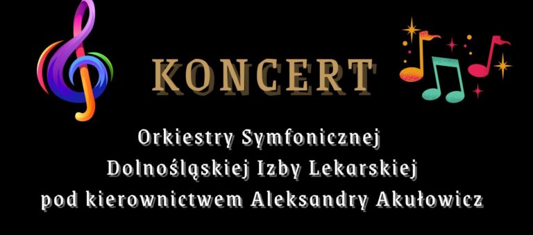 Zaproszenie na koncert Orkiestry Dolnośląskiej Izby Lekarskiej