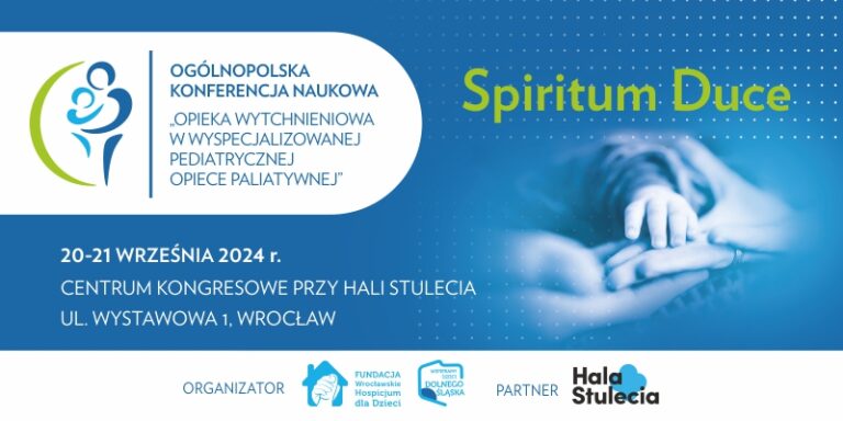 Fundacja Wrocławskie Hospicjum dla Dzieci zaprasza na Ogólnopolską Konferencję Naukową