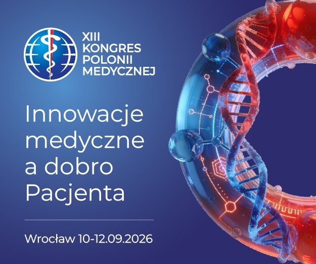 XIII KONGRES POLONII MEDYCZNEJ – WYKŁADY I SESJE NAUKOWE
