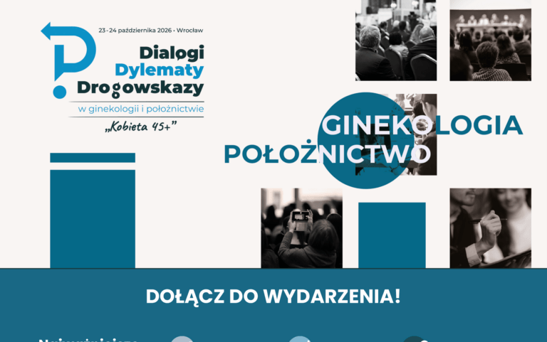 Zaproszenie na konferencję – Dialogi, Dylematy, Drogowskazy w ginekologii i położnictwie