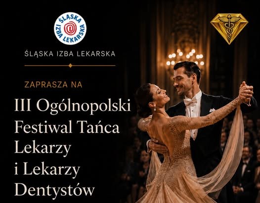 ŚLĄSKA IZBA LEKARSKA ZAPRASZA NA III OGÓLNOPOLSKI FESTIWAL TAŃCA